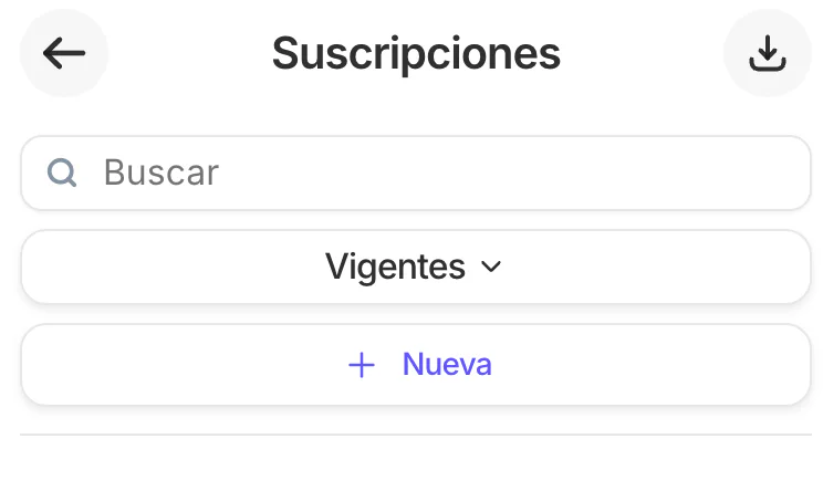 Pantalla de Suscripciones con buscador, filtro Vigentes y botón Nueva