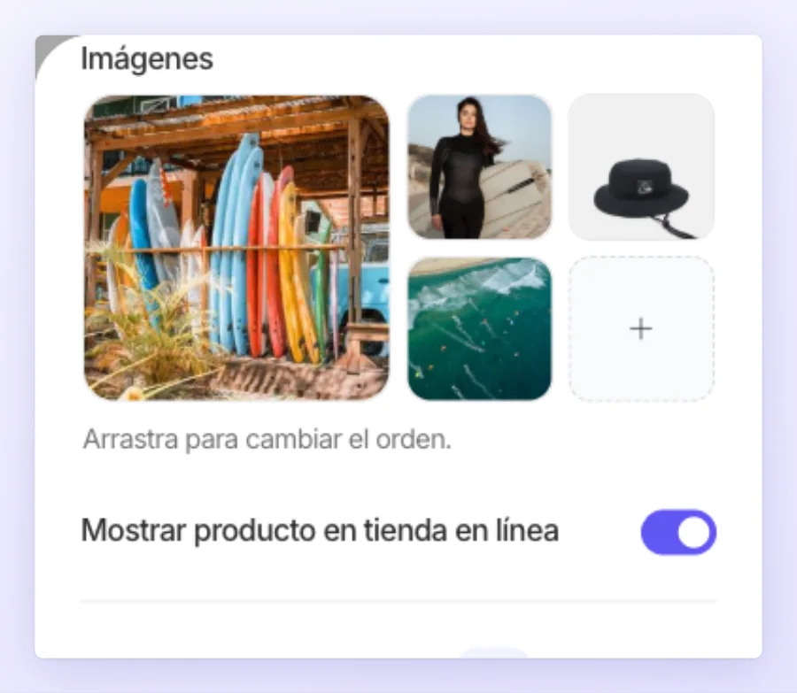 Imágenes en el formulario del producto: la primera foto grande, las demás a su lado y el cuadro con + para agregar más