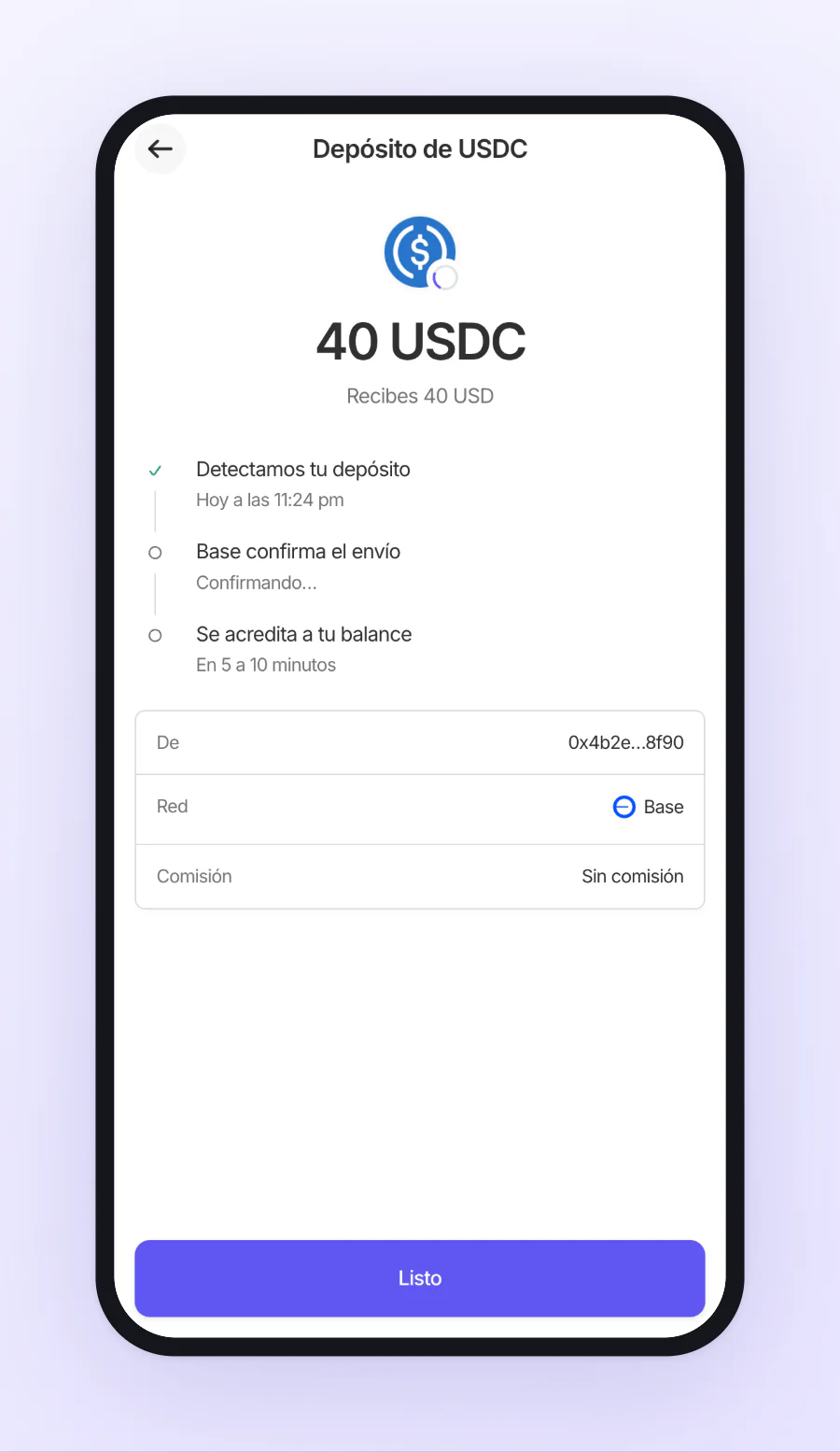 Un depósito de 40 USDC confirmándose: detectado, la red confirma y se acredita a tu balance en 5 a 10 minutos