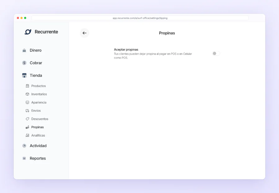 El interruptor Aceptar propinas, que las habilita en los cobros con POS y con Celular como POS y se guarda solo