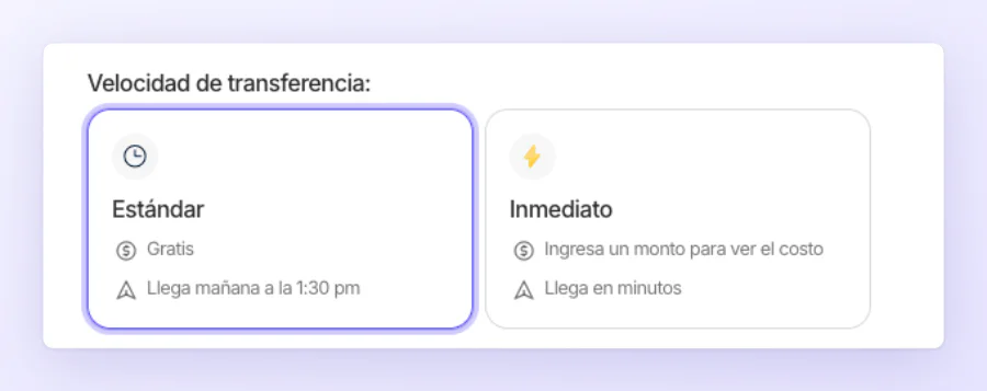 Las dos velocidades al enviar a tu banco: Estándar, gratis y con la fecha estimada de llegada, o Inmediato, con costo y llegada en minutos